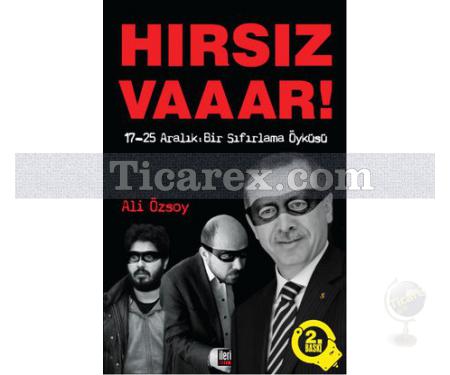 Hırsız Vaaar! | 17 - 25 Aralık Bir Sıfırlama Öyküsü | Ali Özsoy - Resim 1