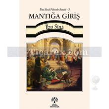 Mantığa Giriş | İbn Sina Felsefe Serisi 3 | İbn Sina