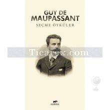 Seçme Öyküler | Guy de Maupassant