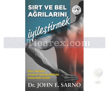 Sırt ve Bel Ağrılarını İyileştirmek | John E. Sarno - Resim 1