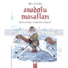 Anadolu Masalları 1. Kitap - Hıdırellez Geliyor | Yücel Feyzioğlu