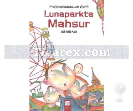 Korkusuzlar 4 - Lunaparkta Mahsur | Jose Maria Plaza - Resim 1