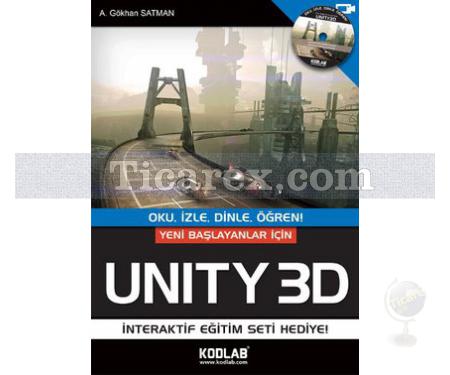 Yeni Başlayanlar İçin Unity 3D | A. Gökhan Satman - Resim 1