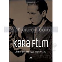 Kara Film | Sinemaya Giriş | Jennifer Fay, Justus Nieland