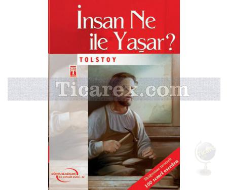 İnsan Ne ile Yaşar | 4. 5. 6. Sınıf Öğrencileri İçin | Lev Nikolayeviç Tolstoy - Resim 1