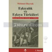 Eşkıyalık ve Eşkıya Türküleri | Mehmet Bayrak