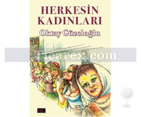 Herkesin Kadınları | Oktay Güzeloğlu - Resim 1