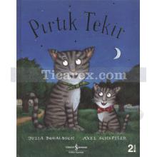 Pırtık Tekir | Julia Donaldson