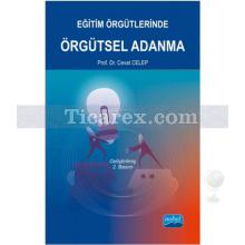 Eğitim Örgütlerinde Örgütsel Adanma | Cevat Celep