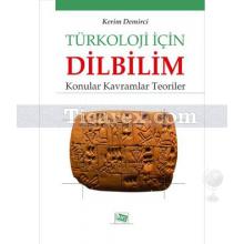 Türkoloji için Dilbilim | Kerim Demirci