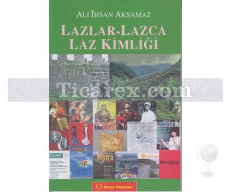 Lazlar - Lazca Laz Kimliği | Ali İhsan Aksamaz - Resim 1