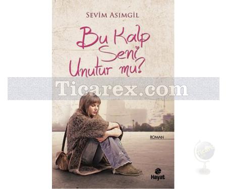 Bu Kalp Seni Unutur mu? | Sevim Asımgil - Resim 1