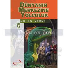 dunyanin_merkezine_yolculuk