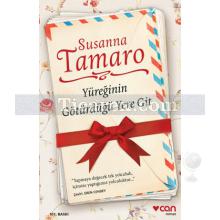 Yüreğinin Götürdüğü Yere Git | Susanna Tamaro