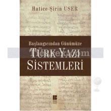 Türk Yazı Sistemleri | Hatice Şirin User