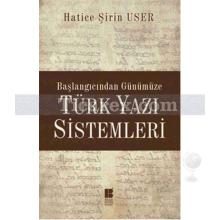 Türk Yazı Sistemleri | Hatice Şirin User