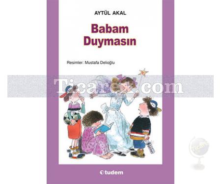 Babam Duymasın | Aytül Akal - Resim 1