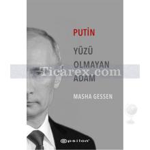 Putin | Yüzü Olmayan Adam | Masha Gessen