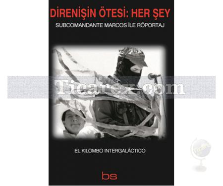 Direnişin Ötesi: Her Şey | Subcomandante Marcos - Resim 1