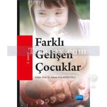 Farklı Gelişen Çocuklar | Adnan Kulaksızoğlu