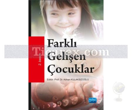 Farklı Gelişen Çocuklar | Adnan Kulaksızoğlu - Resim 1