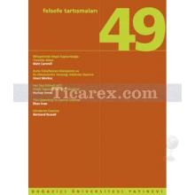 Felsefe Tartışmaları 49 | Berna Kılınç, Nedim Nomer
