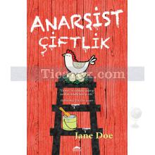 Anarşist Çiftlik | Jane Doe