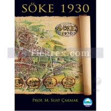 Söke 1930 | Suat Çakmak