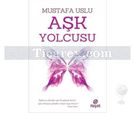Aşk Yolcusu | Mustafa Uslu - Resim 1
