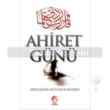 Ahiret Günü | Abdulkadir Mutlakur Rahbavi