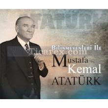 Bilinmeyenleri ile Mustafa Kemal | Nevzat Kurt