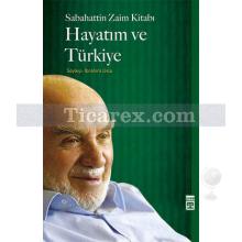 Hayatım ve Türkiye | Sabahattin Zaim