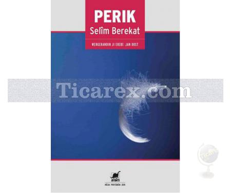 Perik | Selim Berekat - Resim 1
