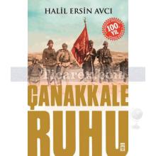 Çanakkale Ruhu | Halil Ersin Avcı