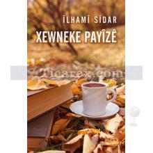 Xewneke Payize | İlhami Sidar