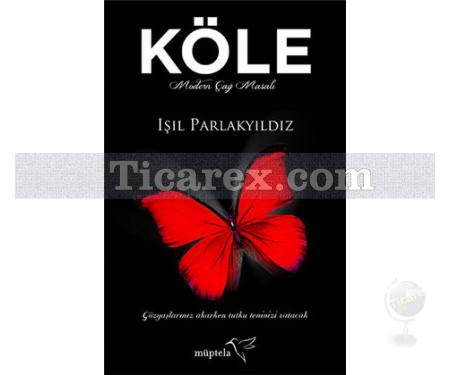 Köle | Işıl Parlakyıldız - Resim 1