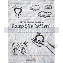 Kayıp Şiir Defteri | Beyza Sinem Çağlar