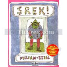 Şrek | Şrek'in Yaratıcısından Kendi Çizgileriyle Orijinal Macerası | William Steig