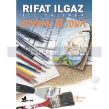 Kumdan Betona | Rıfat Ilgaz