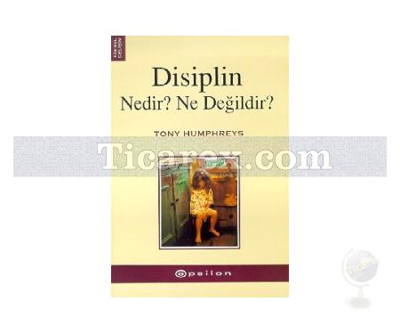 Disiplin Nedir? Ne Değildir? | Tony Humphreys - Resim 1