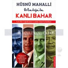 Ortadoğu'da Kanlı Bahar | Hüsnü Mahalli