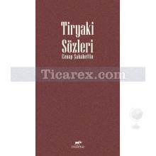 Tiryaki Sözleri | Cenap Şehabeddin