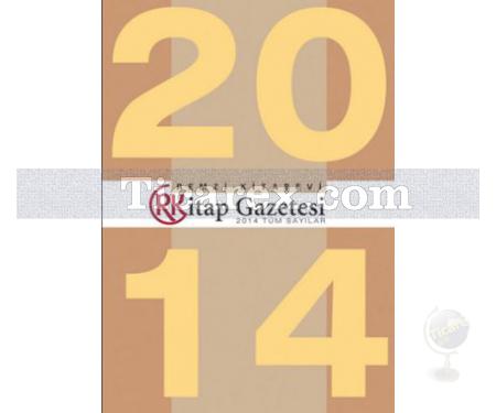 Remzi Kitap Gazetesi 2014 | Tüm Sayılar | Kolektif - Resim 1