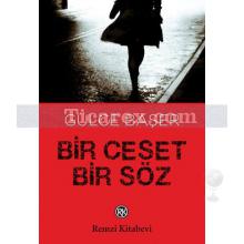 Bir Ceset Bir Söz | Gülce Başer