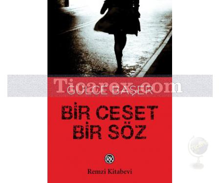 Bir Ceset Bir Söz | Gülce Başer - Resim 1