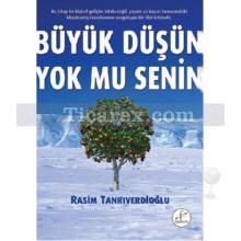 buyuk_dusun_yok_mu_senin