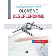 Pedagojik Formasyon İçin Ölçme ve Değerlendirme | Kolektif