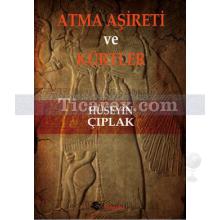 Atma Aşireti ve Kürtler | Hüseyin Çıplak