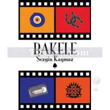 Bakele | Sezgin Kaymaz