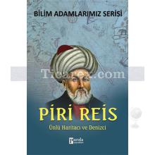 Piri Reis | Bilim Adamlarımız Serisi | Ali Kuzu
